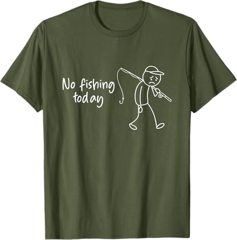 No Fishing Today Funny Fisherm - Men'S Fashion Today 评论和价格